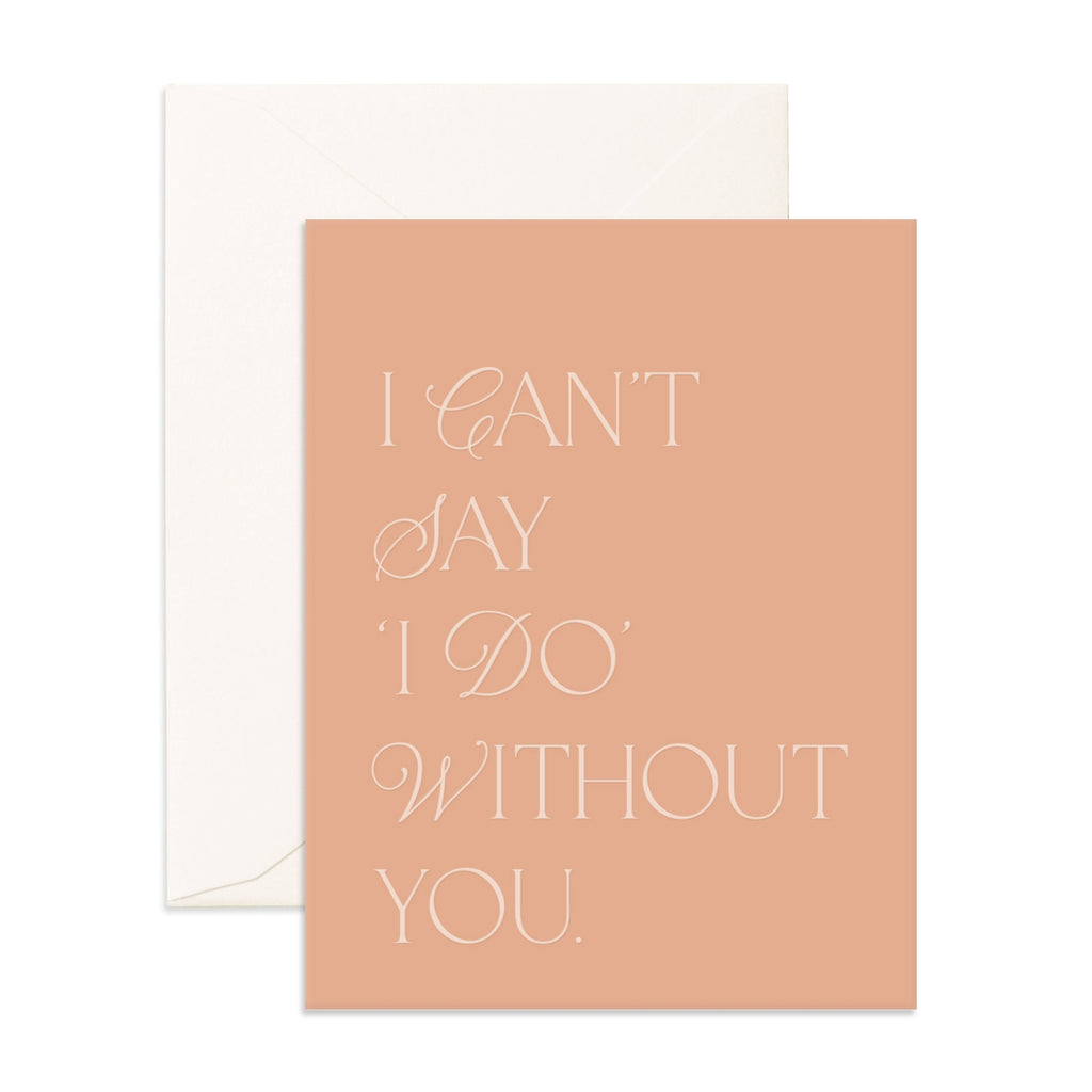 Can't Say I Do Bisou Greeting Card