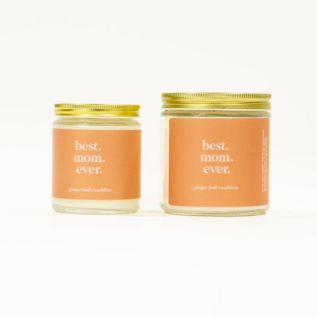 BEST. MOM. EVER. Non Toxic Soy Candle