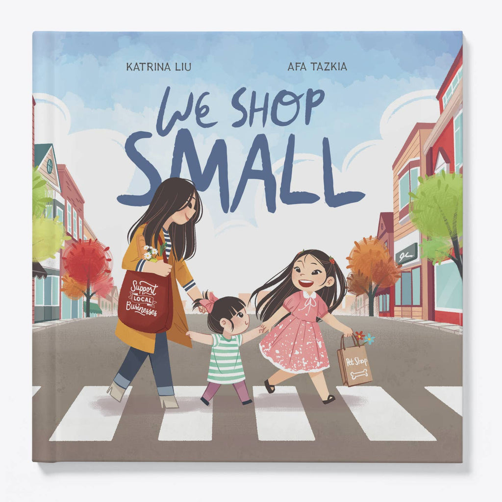 We Shop Small - A Children's Book On Community & Connection