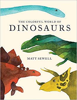 Princeton Architecture Press - The Colorful World of Dinosaurs