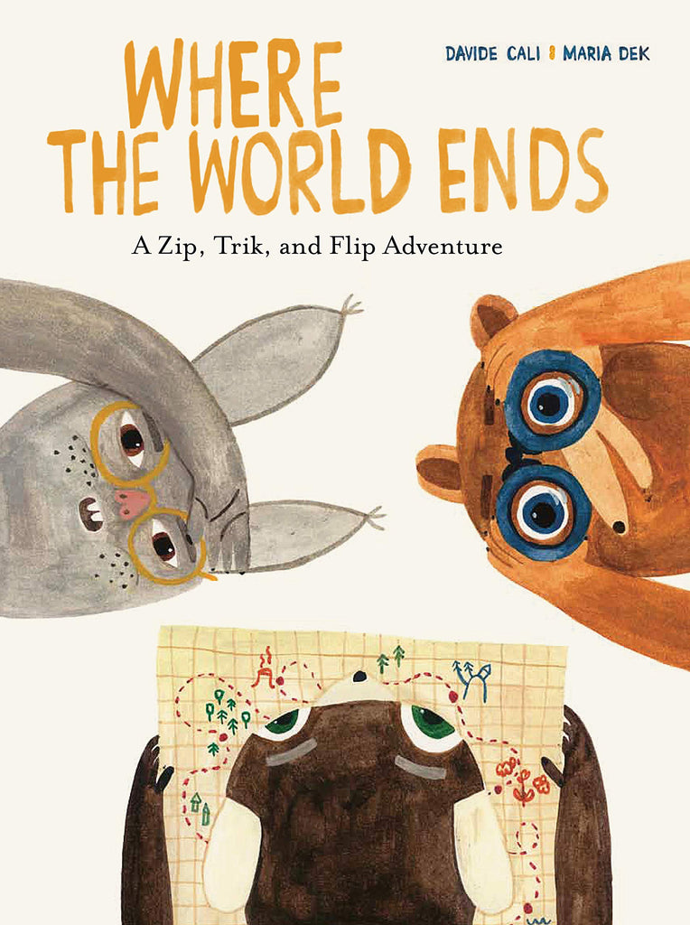 Where the World Ends: A Zip, Trik, and Flip Adventure
