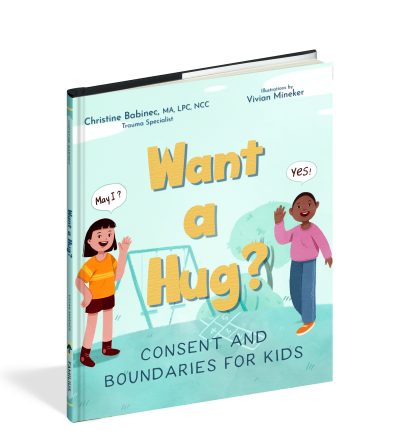 Want a Hug? Consent and Boundaries for Kids