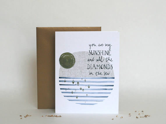 Saltwater and Feathers - You are my sunshine greeting card